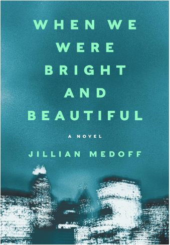 When We Were Bright and Beautiful